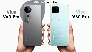 Vivo V40 Pro vs Vivo V30 Pro