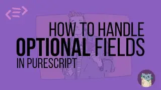 How to handle optional fields in PureScript