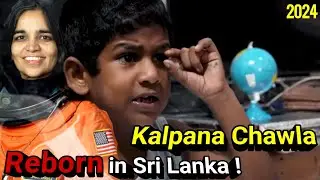 Kalpana Chawla Reborn in Sri Lanka | Is Senura a Mricale boy from Naiwala rebirth of Kalpna Chawla??