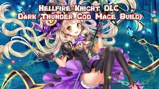 Code Vein Hellfire Knight DLC - Dark Thunder God Mage Build! (Alpha & Omega)