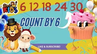 Count by Six | Skip Counting with Lion's Kids | Nursery Rhymes + Kids Songs