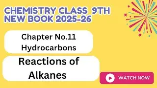 Important Reactions Of Alkanes|Chapter No 11|Hydrocarbons|Chemistry new book class 9th 2025-26