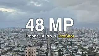 48MP Timelapse  |  iPhone 14 Pro x ProShot