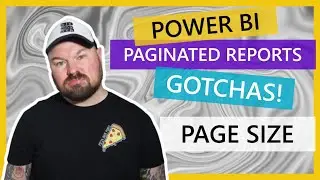 Power BI Paginated Reports GOTCHAS! - Part 3 - Page Size