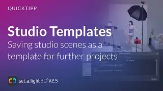 QUICK TIP: Studio Templates | set.a.light 3D V2.5