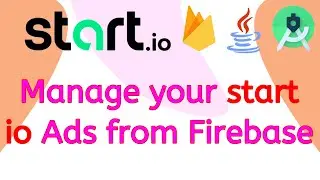 How to Manage your start io Ads from Firebase  Manage Ads from Server | firebase to control start io