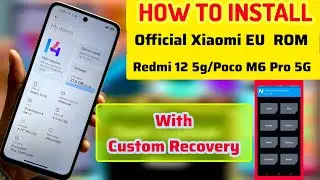 How To install Xiaomi EU Rom On Redmi 12 5G/ Poco M6 Pro 5G  No Any Problem🔥🔥