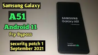 Samsung Galaxy A51 Android 11 Frp Bypass