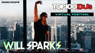 Will Sparks [Drops Only] @ The Top 100 Dj Mag 2020 | Virtual Festival