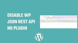 Disable WP JSON Rest API in WordPress without plugin | codes | 