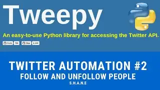 Beginner Programmer Automates Twitter using Tweepy | #6 (Tweepy #2)