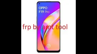 Oppo F19 Pro (CPH2285) FRP Unlock By Free AMT Tool just one click