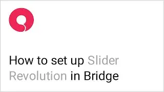 How to Set Up the Slider Revolution Plugin in the Bridge WordPress Theme