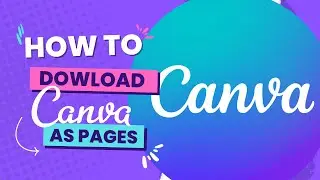 How To Download As Pages In Canva - Quick & Easy PDF Creation