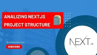 NextJS project structure - analyzing NextJS project structure 