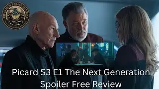 Star Trek Picard Season 3 Episode 1 'The Next Generation' Spoiler Free Review