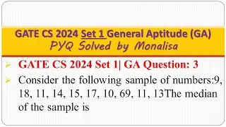 GATE CS 2024 Set 1| GA Question: 3 Consider the following sample of numbers:9, 18, 11, 14, 15, 17,