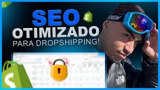 VENDA TODO DIA ORGANICAMENTE COM SEO NA SHOPIFY (NOVO DROPSHIPPING 2.0)