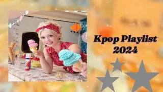 ~ Kpop Playlist To Make You Dance 2024 (New Song) 💛✨🌼