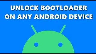 How to Unlock Bootloader 2022