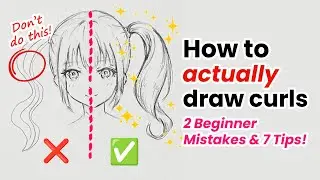 How to Draw Anime Hair Curls Tutorial | 2 Beginner Mistakes and 7 Tips to draw curls easily