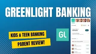 Greenlight Kids & Teen Banking Parent Review