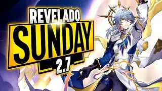 ¡AL FIN LLEGARÁ!!😱 SUNDAY CONFIRMADO PARA LA 2.7 - Honkai Star Rail
