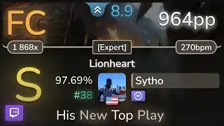 🔴 Sytho | Serenity - Lionheart [Expert] +DT 97.69% (#38 964pp FC) - osu!