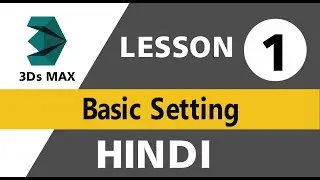 3Ds Max Tutorial Lecture 1- Hindi