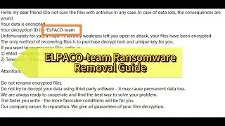 How to Remove ELPACO-team Ransomware? [Files Recovery Tips]