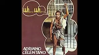 Adriano Celentano-Uh   Uh (1982)