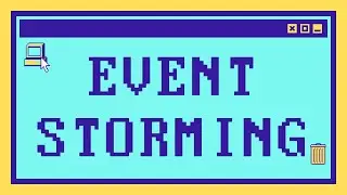 Что такое EVENT STORMING за 15 минут