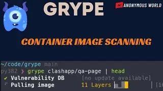 Scanning Container Images and Filesystems using Grype | How to use Grype Vulnerability Scanner