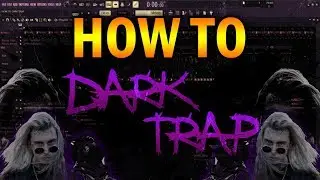 HOW TO MAKE DARK TRAP