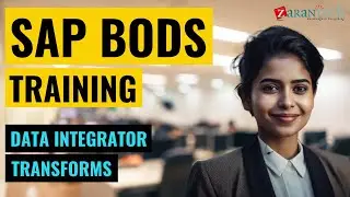 Data Integrator Transforms | SAP BODS (Business Objects Data Services) Training | ZaranTech