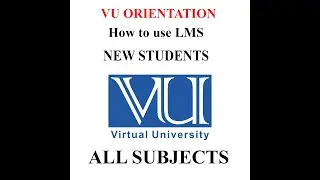 VU ORIENTATION | HOW TO USE LMS | guide for new students #vu