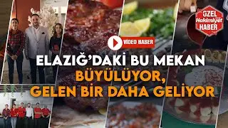 Elazığ’daki bu mekan büyülüyor, gelen bir daha geliyor