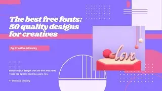 The Best Free Fonts: 50 Quality Designs for Creatives