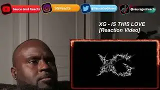 XG - IS THIS LOVE | REACTION