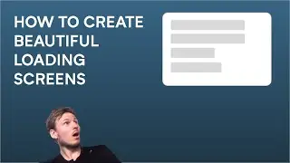 How to create simple beautiful loading screens