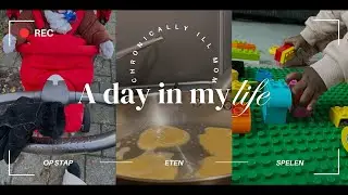 A Day In The Mom Life Met Mijn 1-jarige Dochter - Chronisch Zieke Moeder