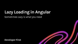 Improve initial load time by 60% - Lazy Loading in Angular