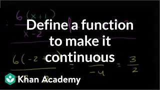 Defining a function at a point to make it continuous | Limits | Differential Calculus | Khan Academy