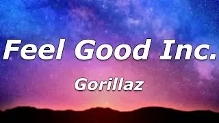 Gorillaz - Feel Good Inc. (Lyrics) - "Windmill, windmill for the land, turn forever hand in hand"