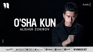 Alisher Zokirov - O'sha kun (music version)