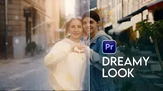 Dreamy Effect in Premiere Pro 2024