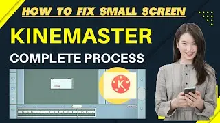 How to fix kinemaster small screen 2022 | Kinemaster small screen video problem