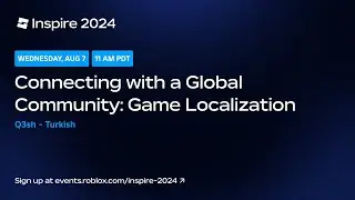 (Turkish) Connecting with a Global Community: Game Localization by Q3sh | Inspire 2024