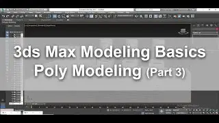 Learn Poly Modeling in 3dsmax from Scratch, For Beginners