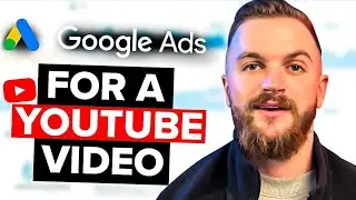Run Google Ads for a YouTube Video [Beginner's Guide]